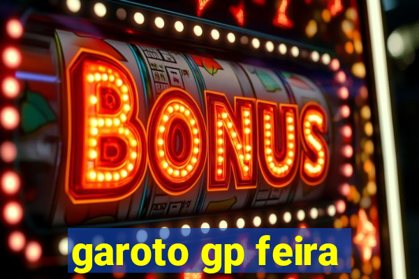 garoto gp feira